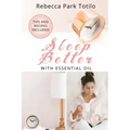 Sleep Better With Essential Oil