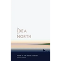 The Idea of North: Poems of the North Country