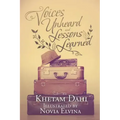 Voices Unheard and Lessons Learned