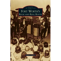 Fort Worth's Rock and Roll Roots