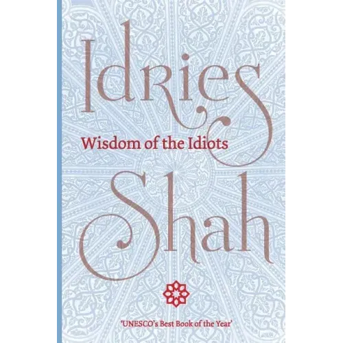 Wisdom of the Idiots (Pocket Edition)