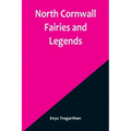 North Cornwall Fairies and Legends