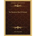 The Hermetic Rite Of Pernety