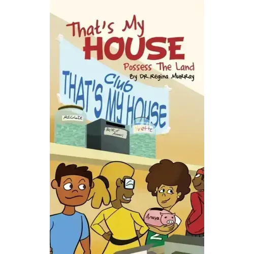 That's My House: Possess The Land