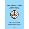 The Master Plan: Sensible & Improved Film Production Scheduling