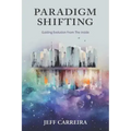 Paradigm Shifting: Guiding Evolution from the Inside