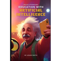 Revolutionizing Education with Artificial Intelligence