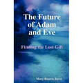 The Future of Adam and Eve