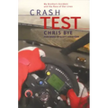 Crash Test: My Brother's Accident and the Race of Our Lives