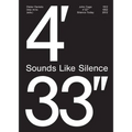John Cage: 4'33''- Sounds Like Silence: Silence Today