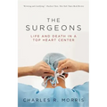 Surgeons: Life and Death in a Top Heart Center