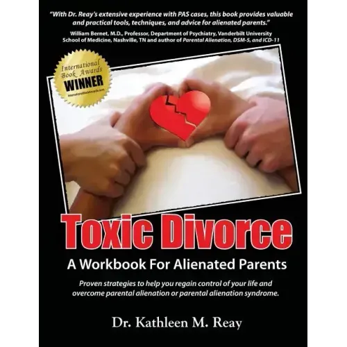 Toxic Divorce: A Workbook for Alienated Parents
