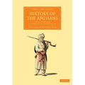 History of the Afghans: Translated from the Persian of Neamet Ullah