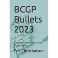 BCGP Bullets: Geriatric Pharmacist Exam Study Guide