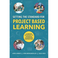 Setting the Standard for Project Based Learning