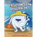 Vacaciones con el Huracán (Spanish Edition): Un libro de preparación sobre huracanes