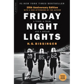 Friday Night Lights (25th Anniversary Edition): A Town, a Team, and a Dream