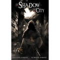 In the Shadow of the City