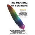 The Meaning of Feathers