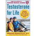 Testosterone for Life: Recharge Your Vitality, Sex Drive, Muscle Mass, and Overall Health