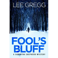 Fool's Bluff: A Samantha Shepherd Mystery Novel