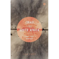 Israel and South Africa: The Many Faces of Apartheid