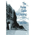 The Haiku Guide to Cruising: The Pacific Northwest