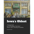 Iowa's Oldest: A Casual Look at The Burlington Hawk Eye's History and its Amazing Personalities