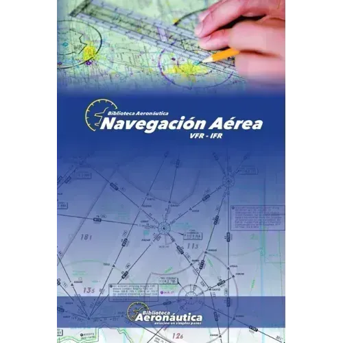 Navegación Aérea: Vfr - Ifr