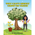Why Can't Money Grow on Trees