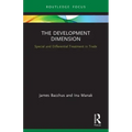 The Development Dimension: Special and Differential Treatment in Trade