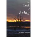 The Luck of Being