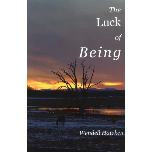The Luck of Being