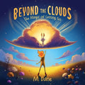 Beyond the Clouds: The Magic of Letting Go
