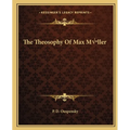 The Theosophy Of Max Müller