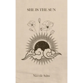 She Is the Sun: A Collection of Poetry