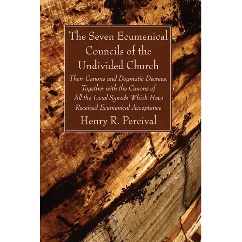 The Seven Ecumenical Councils of the Undivided Church