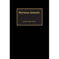 Mormon Genesis