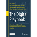 The Digital Playbook: A Practitioner's Guide to Smart, Connected Products and Solutions with Aiot
