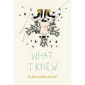 What I Knew