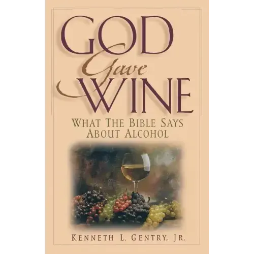 God Gave Wine