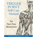 Trigger Point Self-Care Manual: For Pain-Free Movement