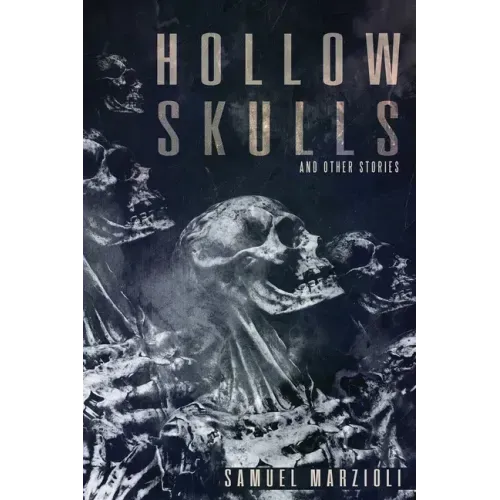 Hollow Skulls and Other Stories