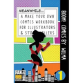 Boom! Comics by Wilma: A What Happens Next Comic Book for Budding Illustrators and Story Tellers