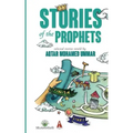 Stories of the Prophets: Selected Stories Retold by Aqtar Mohamed Ummar