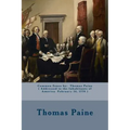 Common Sense by: Thomas Paine ( Addressed to the Inhabitants of America February 14, 1776 )