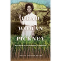 Dead Woman Pickney: A Memoir of Childhood in Jamaica
