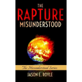 The Rapture: Misunderstood