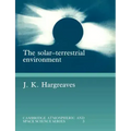 The Solar-Terrestrial Environment