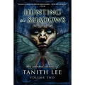 Hunting the Shadows